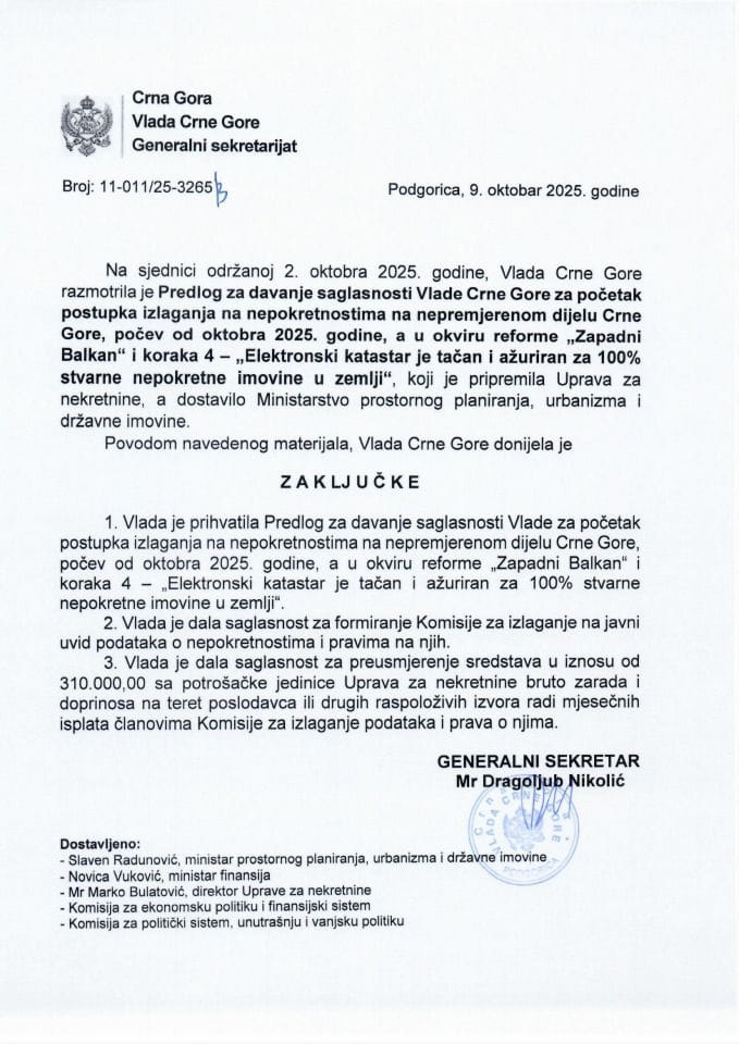 Предлог за давање сагласности Владе Црне Горе за почетак поступка излагања на непокретностима на непремјереном дијелу Црне Горе, почев од октобра 2025. године, а у оквиру реформе „Западни Балкан“ - Закључци