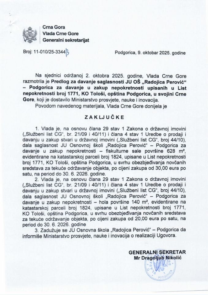 Предлог за давање сагласности ЈУ ОШ „Радојица Перовић“, Подгорица за давање у закуп непокретности уписаних у лист непокретности број 1771 КО Толоши, општина Подгорица у својини Црне Горе - Закључци