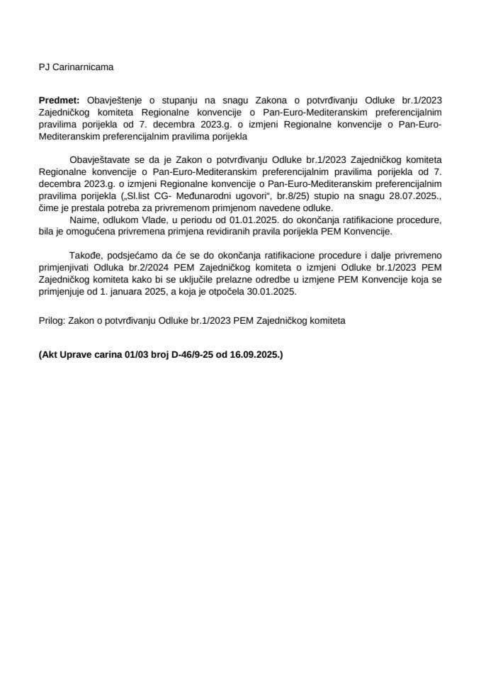 8. Obavještenje o stupanju na snagu Zakona o potvrđivanju Odluke br.1-2023 Zajedničkog komiteta Regionalne konvencije o Pan-Euro-Mediteranski