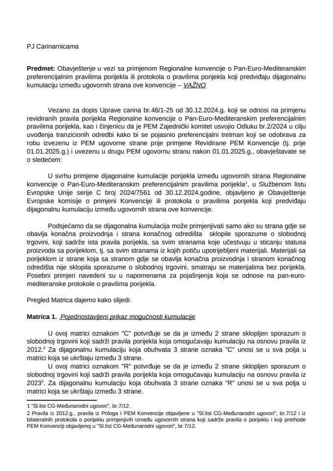 9a  Obavještenje u vezi sa primjenom PEM Konvencije ili protokola o pravilima porijekla koji predviđaju dijagonalnu kumulaciju