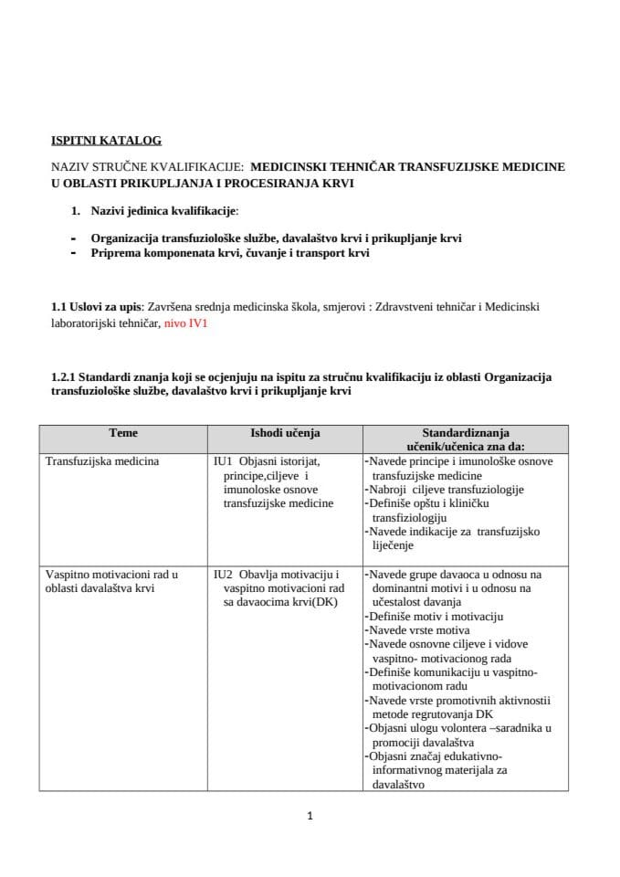 IK MEDICINSKI TEHNIČAR TRANSFUZIJSKE MEDICINE U OBLASTI PRIKUPLJANJA I PROCESIRANJA KRVI