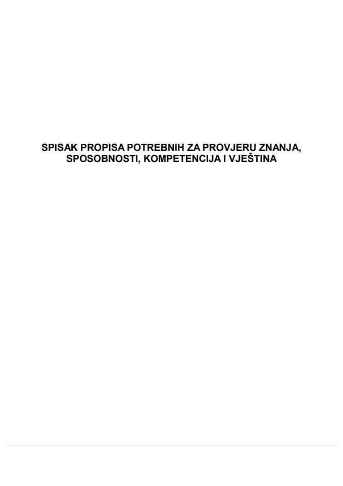 SPISAK PROPISA POTREBNIH ZA PROVJERU ZNANJA, SPOSOBNOSTI, KOMPETENCIJA I VJEŠTINA