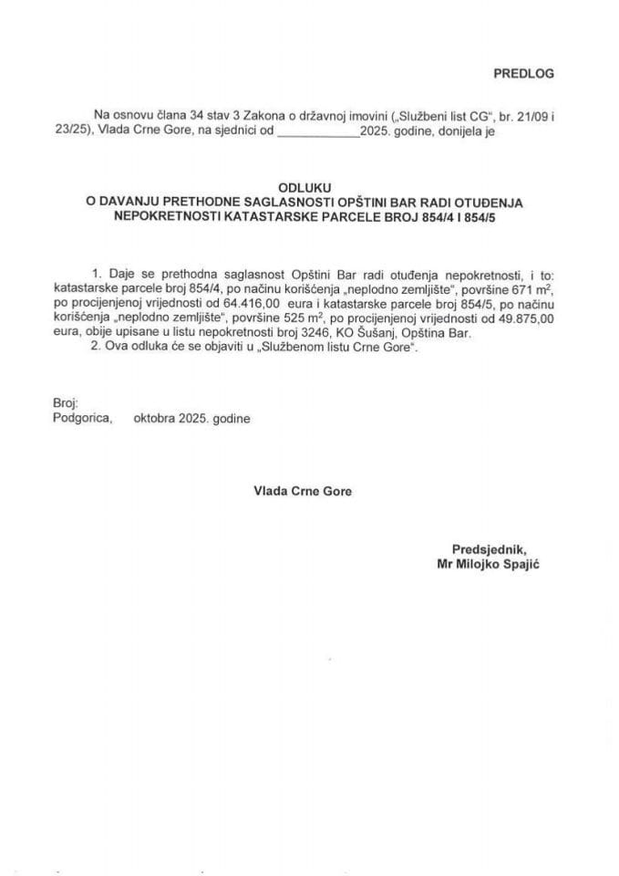 Предлог одлуке о давању претходне сагласности Општини Бар ради отуђења непокретности катастарске парцеле број 854/4 и 854/5