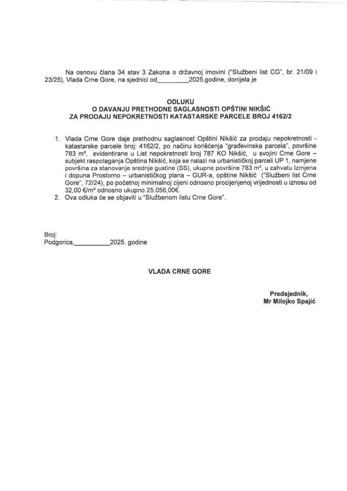 Предлог одлуке о давању претходне сагласности Општини Никшић за продају непокретности катастарске парцеле број 4162/2