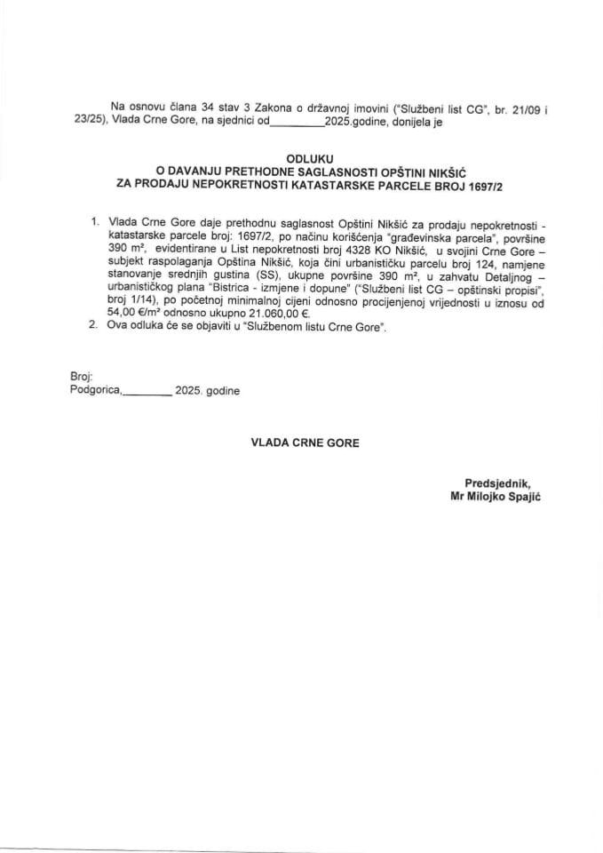 Предлог одлуке о давању претходне сагласности Општини Никшић за продају непокретности катастарске парцеле број 1697/2