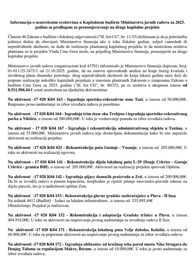 Информација о неутрошеним средствима у Капиталном буџету Министарства јавних радова за 2025. годину са предлогом за преусмјеравање на друге капиталне пројекте