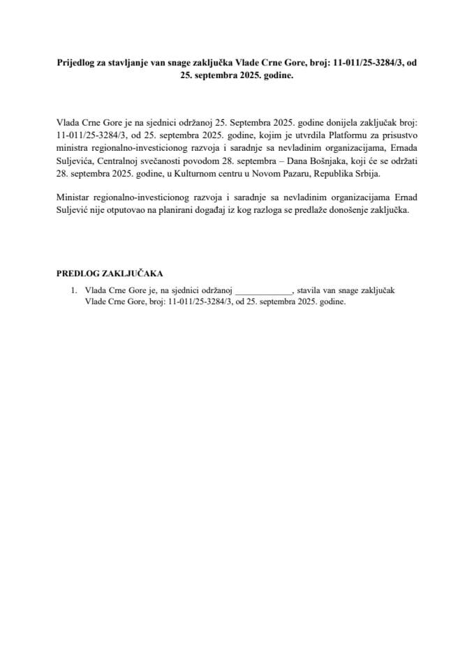 Предлог за стављање ван снаге Закључка Владе Црне Горе, број: 11-011/25-3284/3, од 25. септембра 2025. године