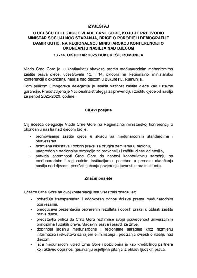 Извјештај о учешћу делегације Владе Црне Горе, коју је предводио министар социјалног старања, бриге о породици и демографије Дамир Гутић, на Регионалној министарској конференцији о окончању насиља над дјецом, 13 -14. октобар 2025. године, Букурешт, Румунија