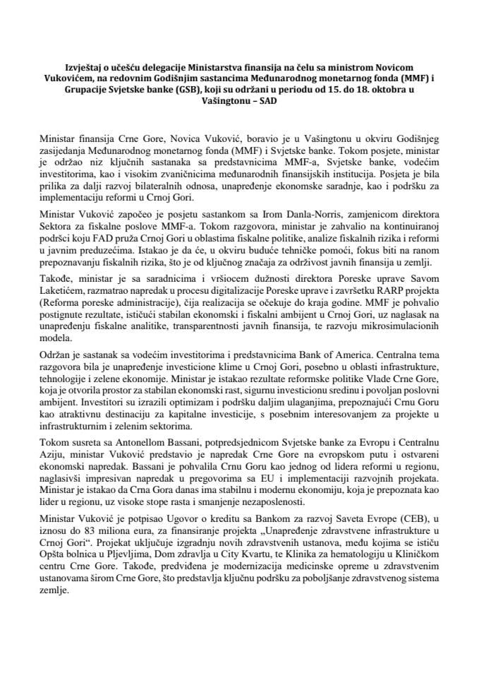 Извјештај о учешћу делегације Министарства финансија на челу са министром Новицом Вуковићем, на редовним Годишњим састанцима Међународног монетарног фонда и Групације Свјетске банке, који су одржани у периоду од 15. до 18. октобра у Вашингтону