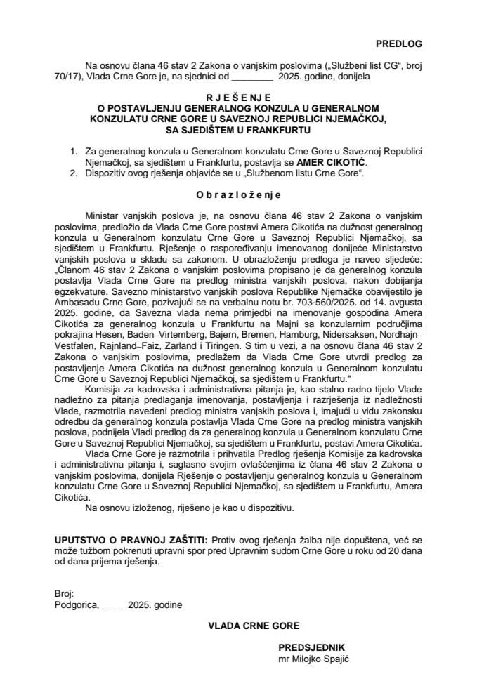 Предлог за постављење генералног конзула у Генералном конзулату Црне Горе у Савезној Републици Њемачкој, са сједиштем у Франкфурту