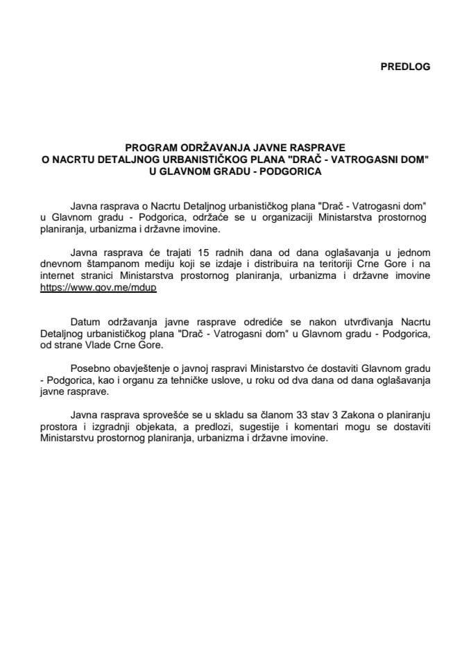 Нацрт Детаљног урбанистичког плана „Драч - Ватрогасни дом“ у Главном граду - Подгорица с Предлогом програма одржавања јавне расправе