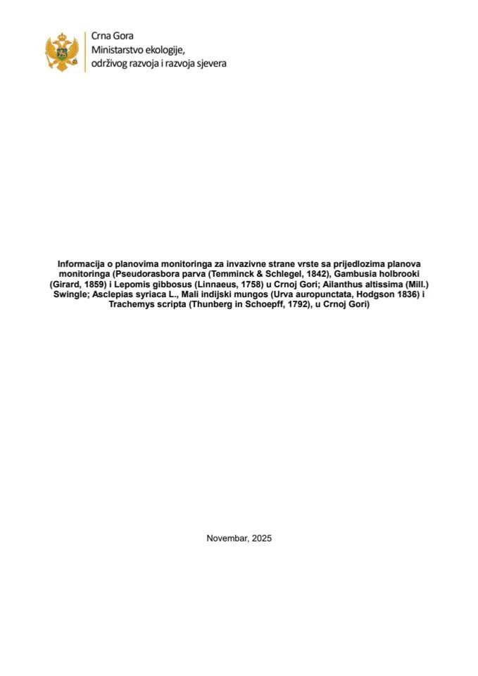Informacija o planovima monitoringa za invazivne strane vrste sa predlozima planova monitoringa (Pseudorasbora parva (Temminck & Schlegel, 1842), Gambusia holbrooki (Girard, 1859) i Lepomis gibbosus (Linnaeus, 1758) u Crnoj Gori...