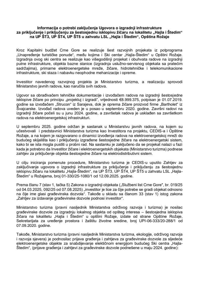 Информација о потреби закључења Уговора о изградњи инфраструктуре за прикључење и прикључењу за шестосједну исклопиву жичару на локалитету „Хајла и Штедим“ на УП ШТ3, УП ШТ4, УП ШТ5 у захвату ЛСЛ „Хајла и Штедим“, Општина Рожаје с Предлогом уговора