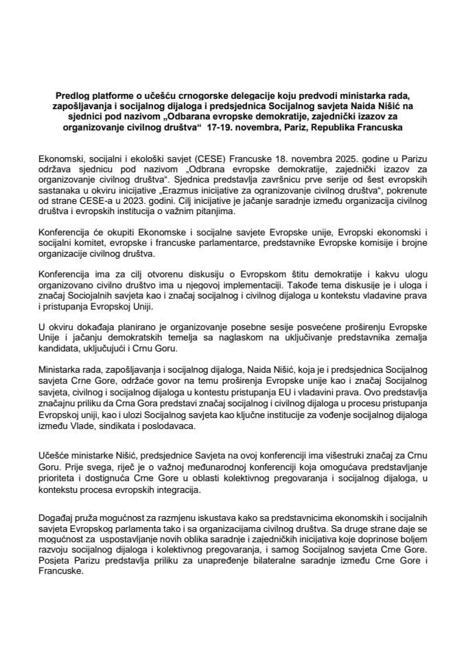 Предлог платформе о учешћу црногорске делегације коју предводи министарка рада, запошљавања и социалног дијалога Наида Нишић на сједници под називом „Одбрана европске демократије, заједнички изазов за организовање цивилног друштва“