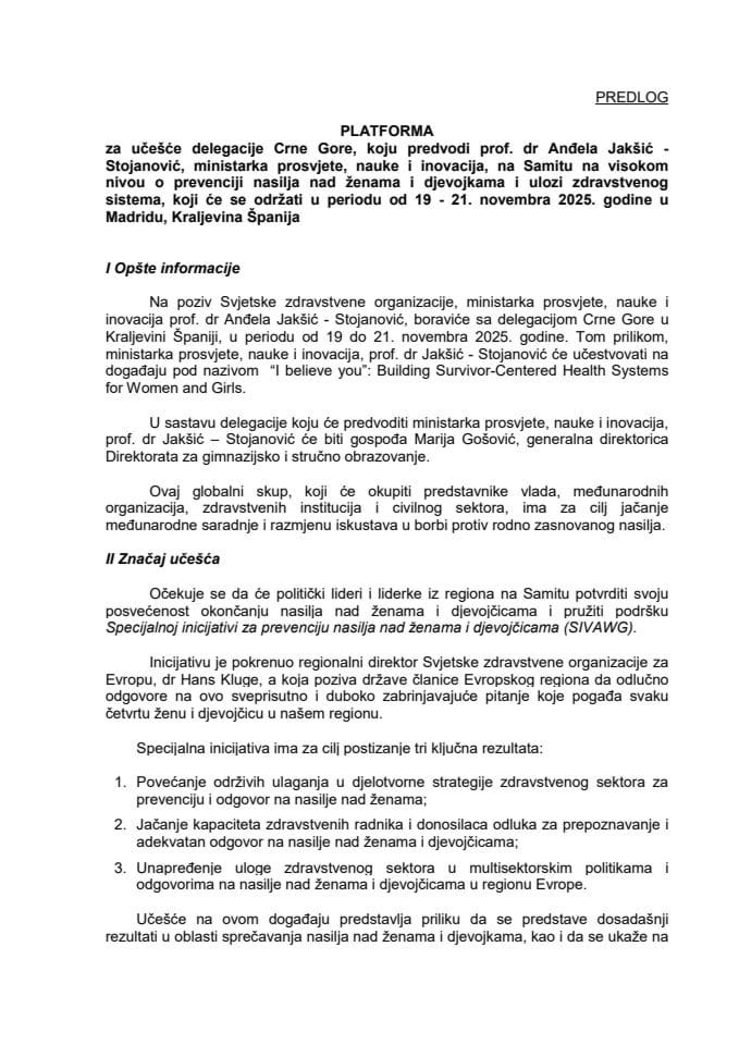 Предлог платформе за учешће делегације Црне Горе, коју предводи проф. др Анђела Јакшић - Стојановић, министарка просвјете, науке и иновација, на Самиту на високом нивоу о превенцији насиља над женама и дјевојкама и улози здравственог система