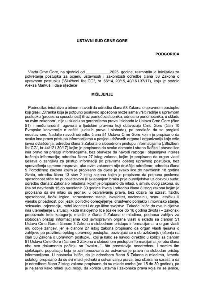 Предлог мишљења на Иницијативу за покретање поступка за оцјену уставности и законитости одредбе члана 53 Закона о управном поступку („Службени лист ЦГ“, бр. 56/14, 20/15, 40/16 и 37/17), коју је поднио Алекса Маркуш