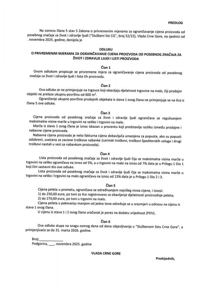 Predlog odluke o privremenim mjerama za ograničavanje cijena proizvoda od posebnog značaja za život i zdravlje ljudi i listi proizvoda
