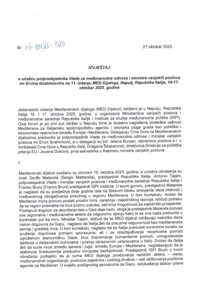 Извјештај о учешћу потпредсједника Владе за међународне односе и министра вањских послова мр Ервина Ибрахимовића на 11. издању MED Дијалога, Напуљ, Република Италија, 16-17. октобар 2025. године