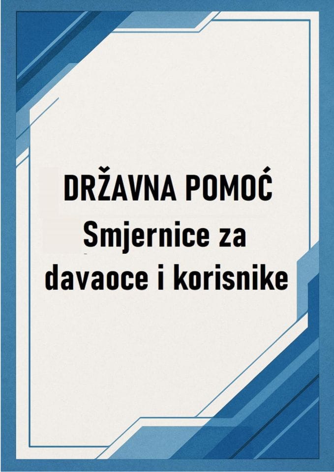 Državna pomoć - Smjernice za davaoce i korisnike