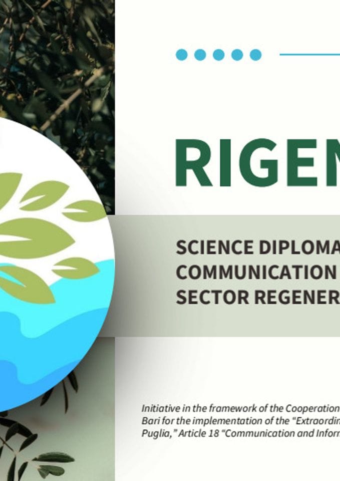 RIGENESI_ FORNARELLI_SCIENCE DIPLOMACY &  COMMUNICATION FOR OLIVE  SECTOR REGENERATION, Xylella fastidiosa