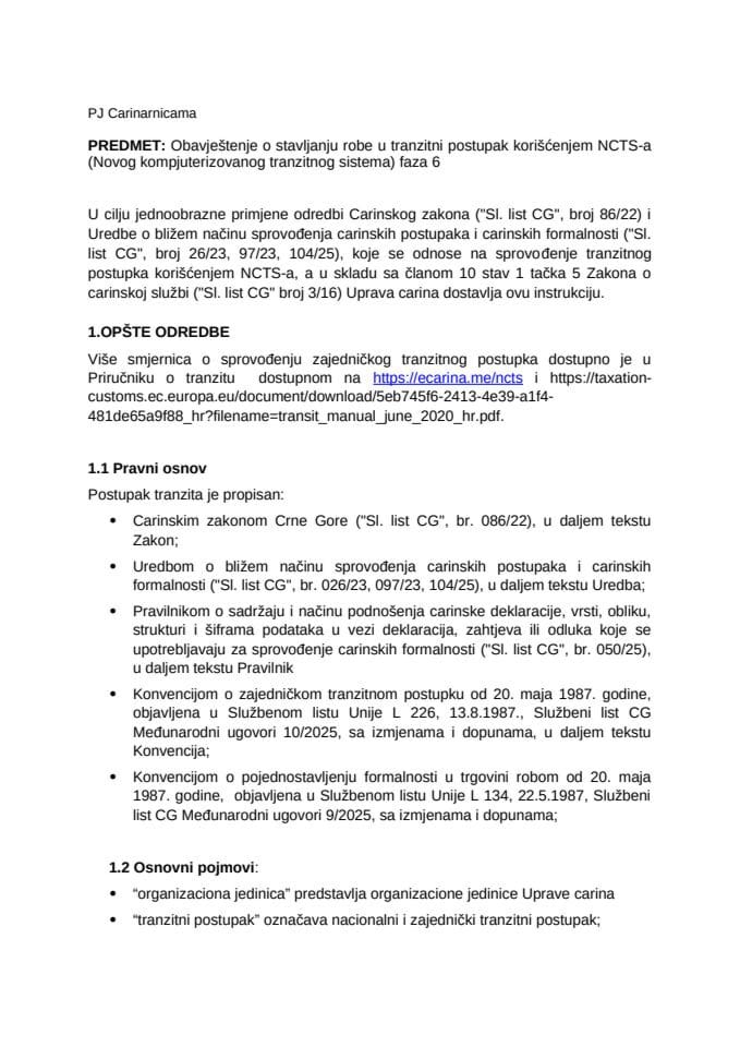 Obavještenje o stavljanju robe u tranzitni postupak korišćenjem NCTS-a faza 6