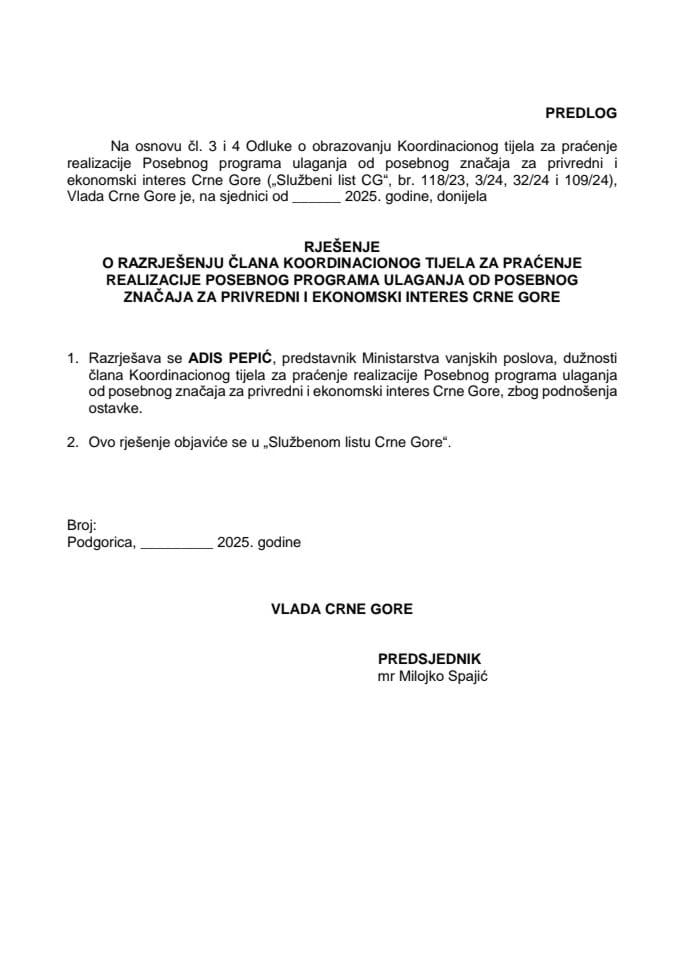 Предлог за разрјешење члана Координационог тијела за праћење реализације Посебног програма улагања од посебног значаја за привредни и економски интерес Црне Горе