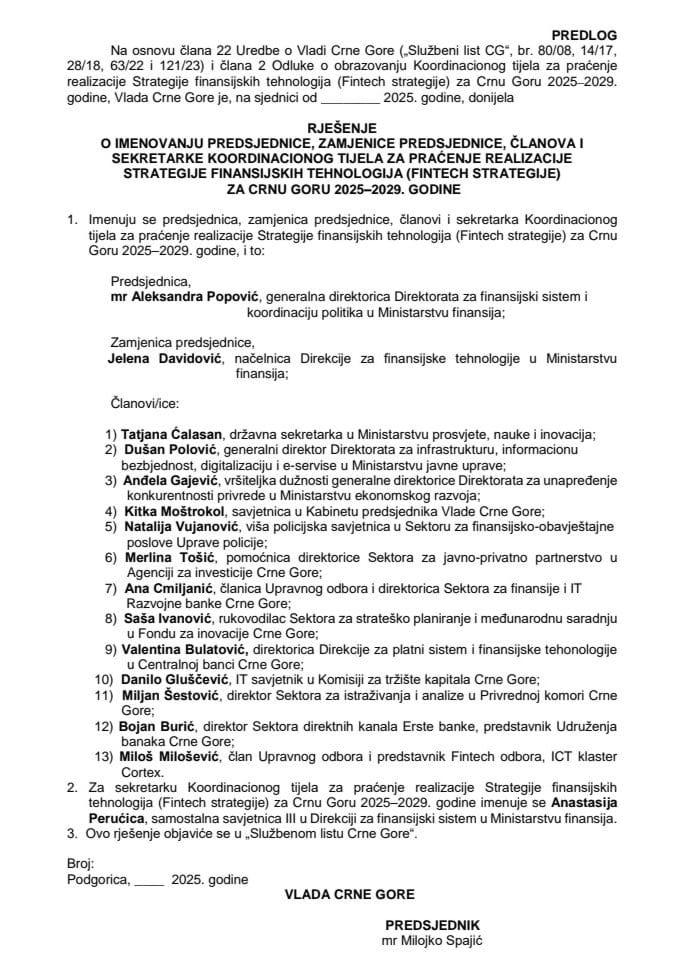 Предлог за именовање предсједнице, замјенице предсједнице, чланова и секретарке Координационог тијела за праћење реализације Стратегије финансијских технологија (Fintech стратегије) за Црну Гору 2025–2029. године