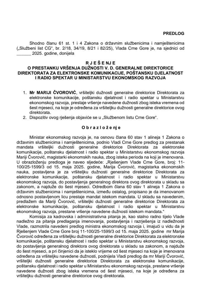 Предлог за престанак вршења дужности в. д. генералне директорице Директората за електронске комуникације, поштанску дјелатност и радио спектар у Министарству економског развоја