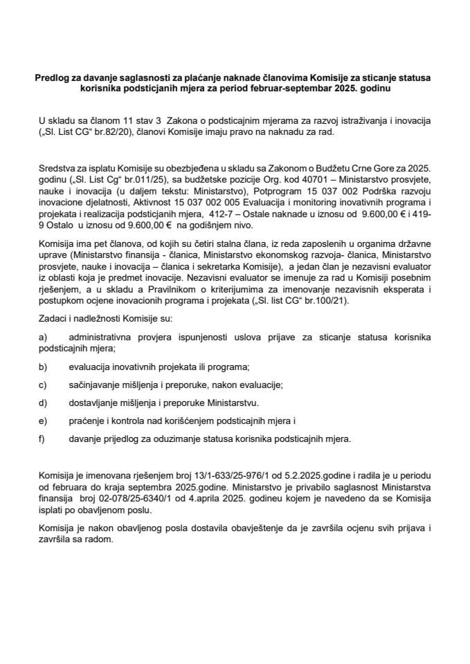 Предлог за давање сагласности за плаћање накнаде члановима Комисије за стицање статуса корисника подстицјаних мјера за период фебруар-септембар 2025. године