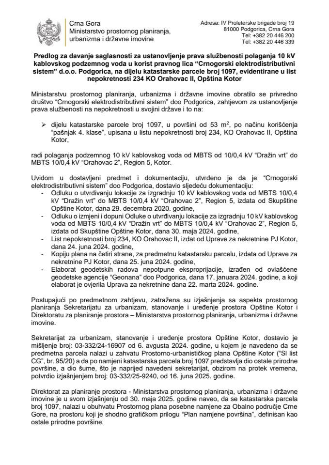 Предлог за давање сагласности за установљење права службености полагања 10 kV кабловског подземног вода у корист правног лица „Црногорски електродистрибутивни систем“ д.о.о. Подгорица