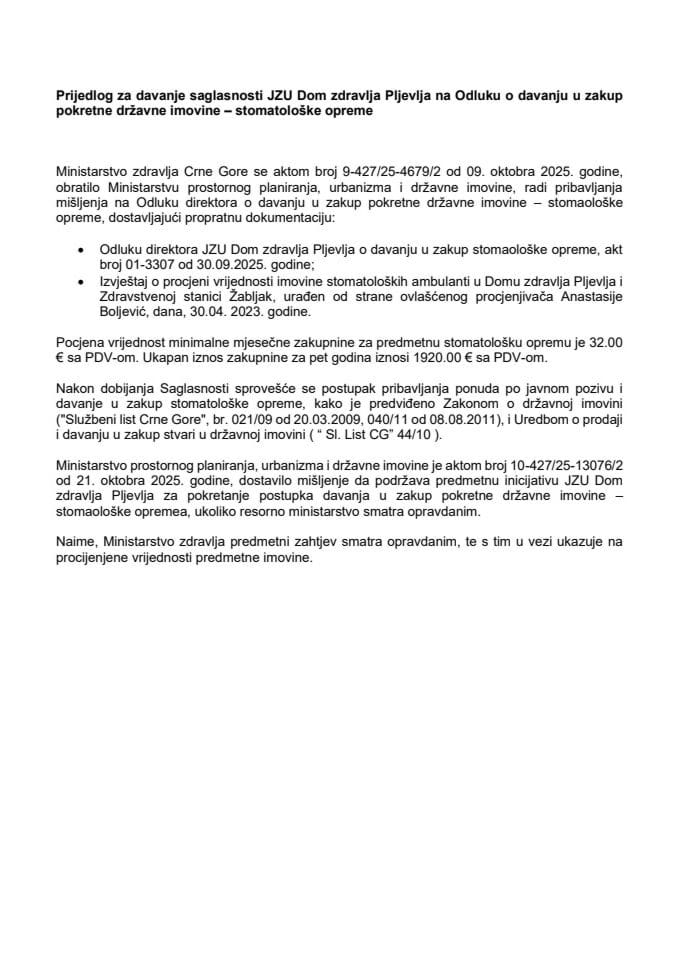 Предлог за давање сагласности ЈЗУ Дом здравља Пљевља на Одлуку о давању у закуп покретне државне имовине - стоматолошке опреме
