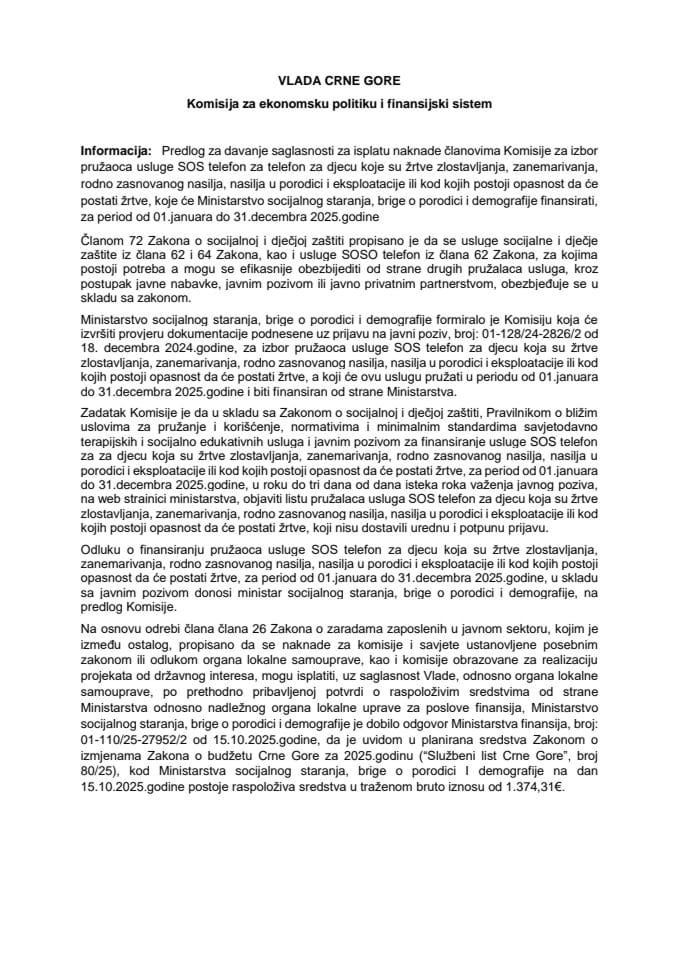 Предлог за давање сагласности за исплату накнаде члановима Комисије за избор пружаоца услуге СОС телефон за телефон за дјецу која су жртве злостављања, занемаривања, родно заснованог насиља, насиља у породици