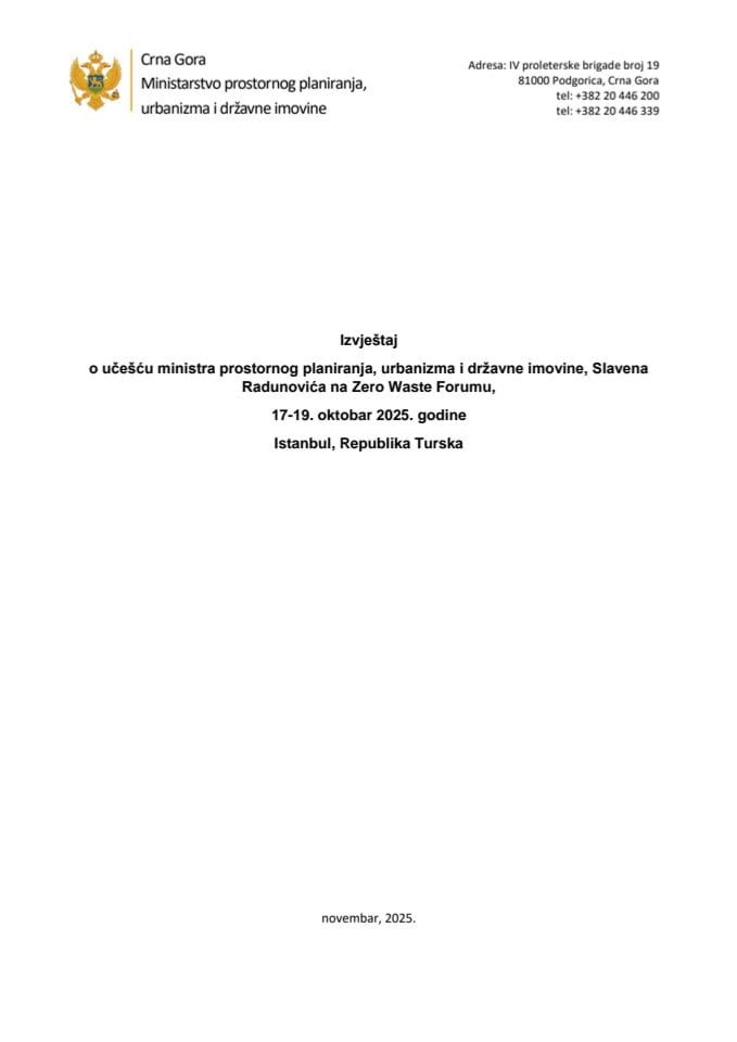 Izvještaj o učešću ministra prostornog planiranja, urbanizma i državne imovine, Slavena Radunovića na Zero Waste Forumu, 17-19. oktobar 2025. godine, Istanbul, Republika Turska