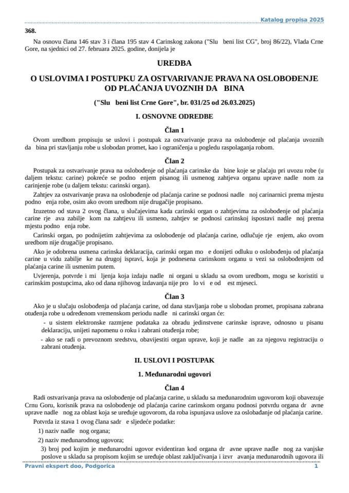 Uredba o uslovima i postupku za ostvarivanje prava na oslobodjenje od placanja uvoznih dazbina