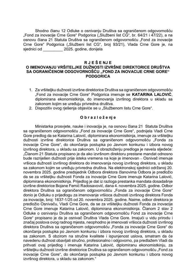 Предлог за именовање вршитељке дужности извршне директорице Друштва са ограниченом одговорношћу „Фонд за иновације Црне Горе“