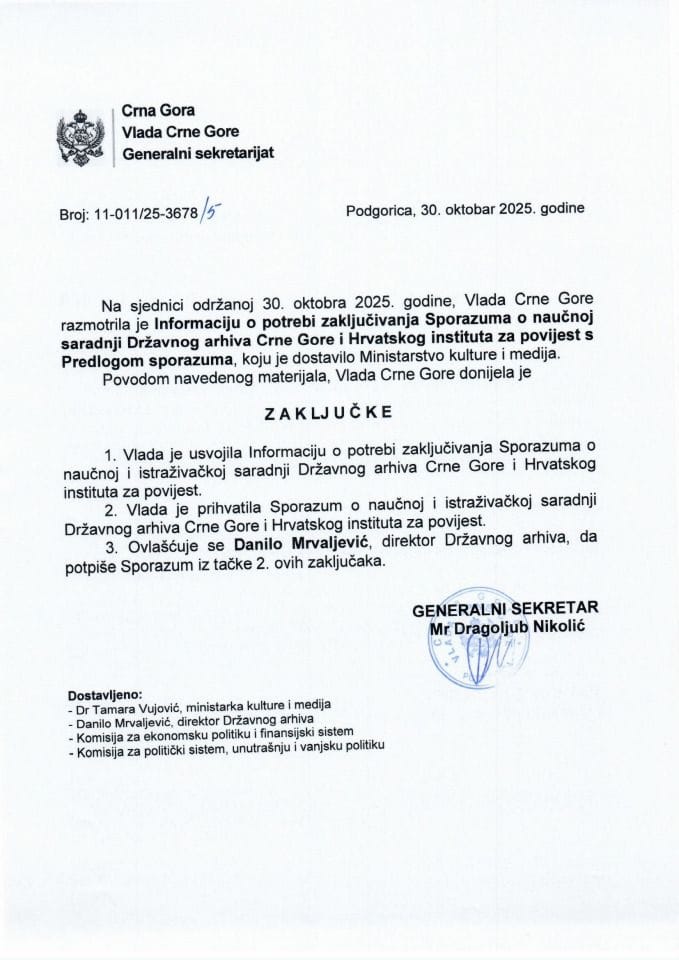 Информација о потреби закључивања Споразума о научној и истраживачкој сарадњи Државног архива Црне Горе и Хрватског института за повијест с Предлогом споразума - Закључци