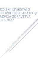 Годишњи извјештај о спровођењу Стратегије развоја здравства