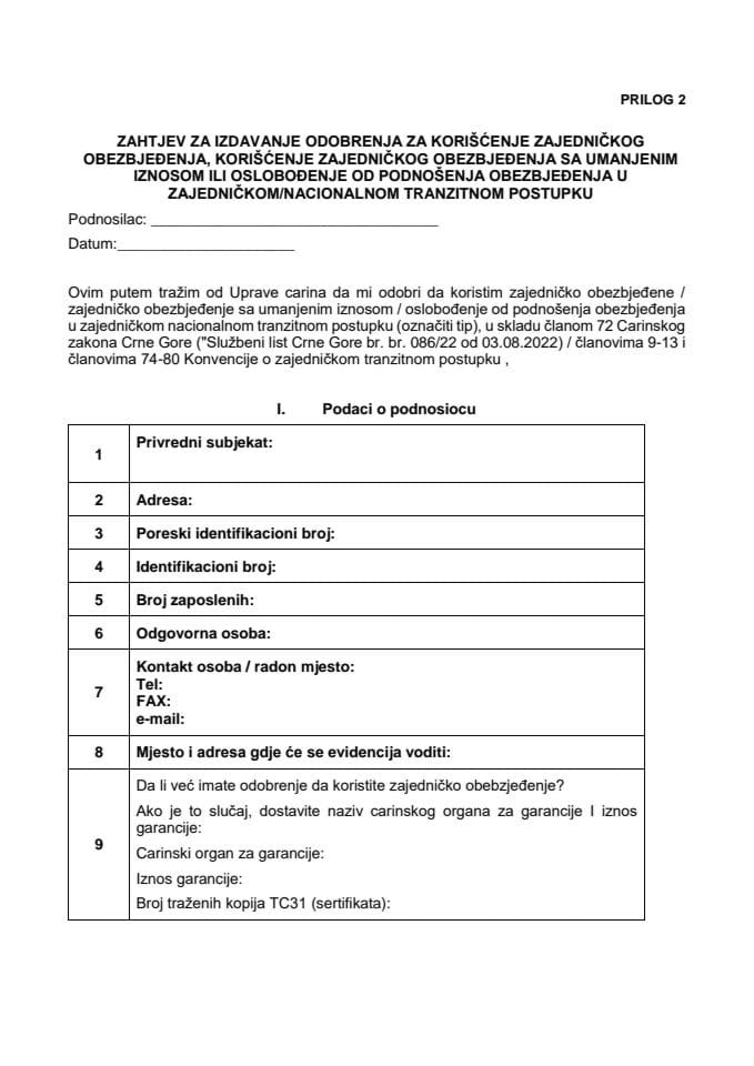 Prilog Zahtjev za izdavanje odobrenja za korišćenje zajedničkog obezbjeđenja za postupak tranzita