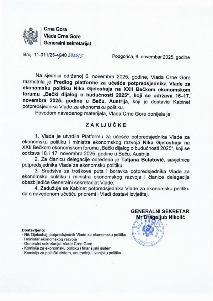 Предлог платформе за учешће потпредсједника Владе за економску политику Nika Gjeloshaja на XXII Бечком економском форуму „Бечки дијалог о будућности 2025“, који се одржава 16-17. новембра 2025. године, у Бечу, Аустрија - Закључци