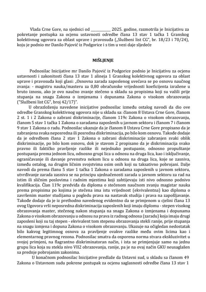 Predlog mišljenja na Inicijativu za pokretanje postupka za ocjenu ustavnosti i zakonitosti odredbe člana 13 stav 1 tačka 1 Granskog kolektivnog ugovora za oblast uprave i pravosuđa, koju je podnio mr Danilo Pajović, iz Podgorice