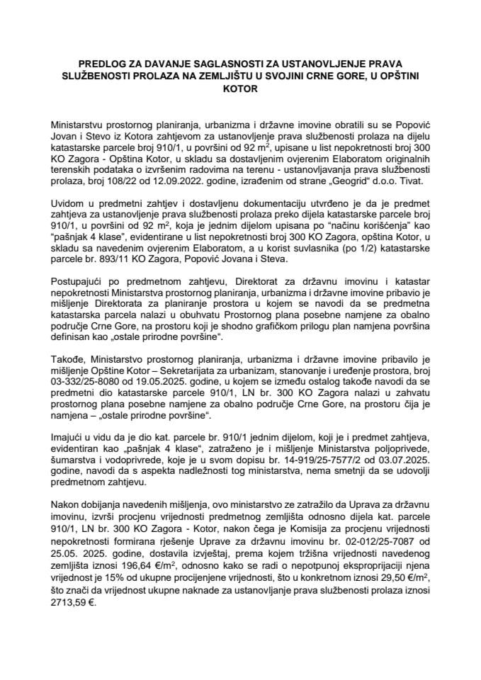 Predlog za davanje saglasnosti za ustanovljenje prava službenosti prolaza na zemljištu u svojini Crne Gore, u opštini Kotor s Predlogom ugovora