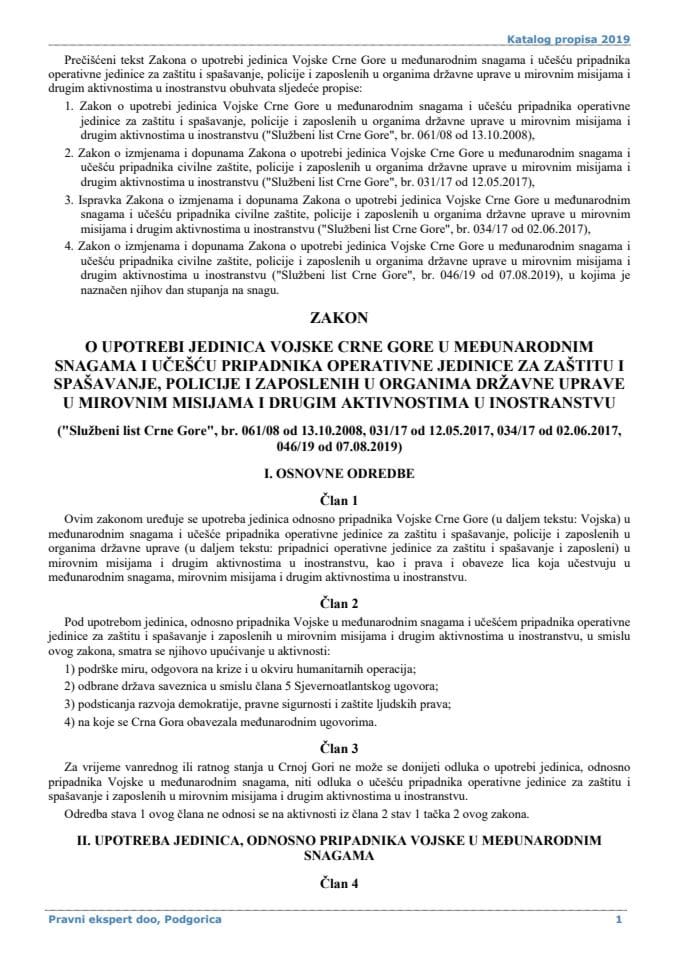 Zakon o upotrebi jedinica Vojske Crne Gore u međunarodnim snagama i učešću pripadnika operativne jedinice za zaštitu i spasavanje policije...