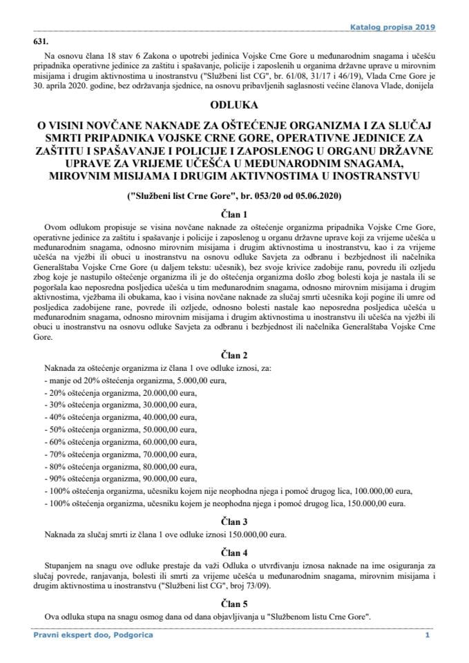 Odluka o visini novčane naknade za slučaj smrti pripadnika VCG, operativne jedinice, zaposlenog u organu državne uprave za vrijeme učešća u mirovnim misijama