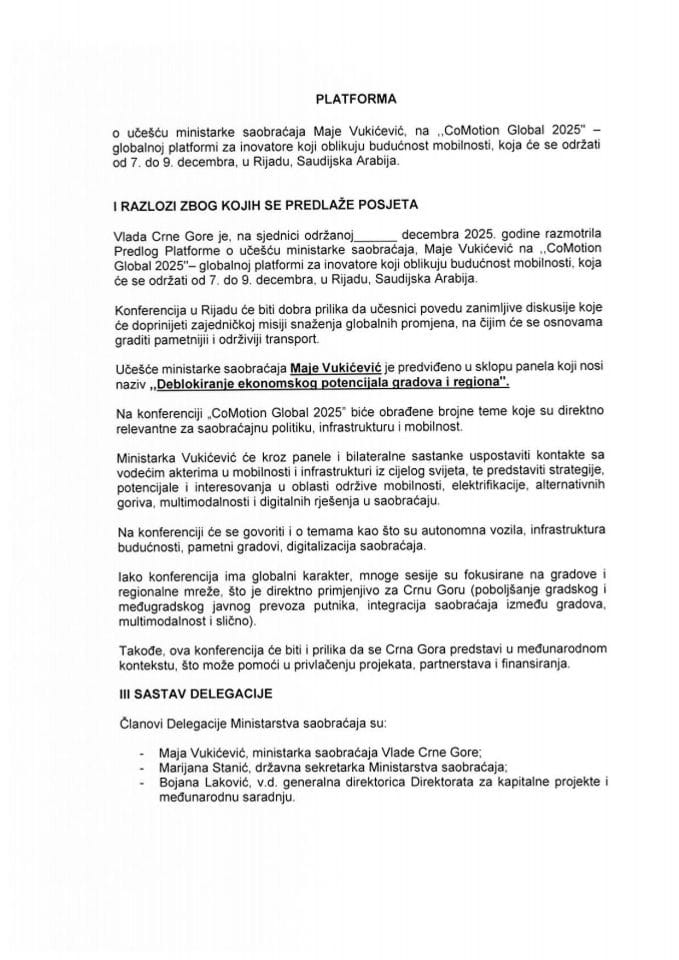 Predlog platforme za učešće ministarke saobraćaja Maje Vukićević na „CoMotion Global 2025“ – globalnoj platformi za inovatore koji oblikuju budućnost mobilnosti, koja će se održati od 7. do 9. decembra 2025. godine, u Rijadu, Saudijska Arabija