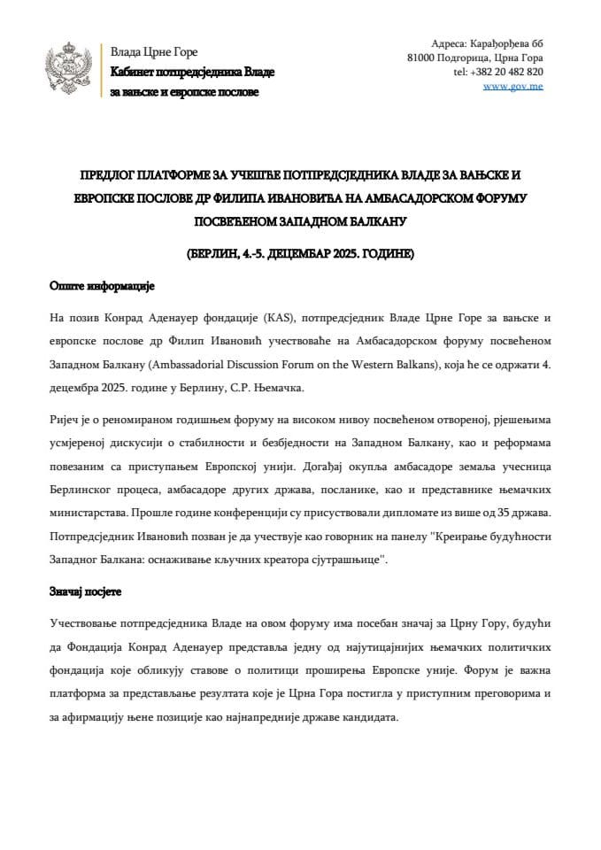 Predlog platforme za učešće potpredsjednika Vlade za vanjske i evropske poslove dr Filipa Ivanovića na Ambasadorskom forumu posvećenom Zapadnom Balkanu, od 4. do 5. decembra 2025. godine, u Berlinu, S.R. Njemačka
