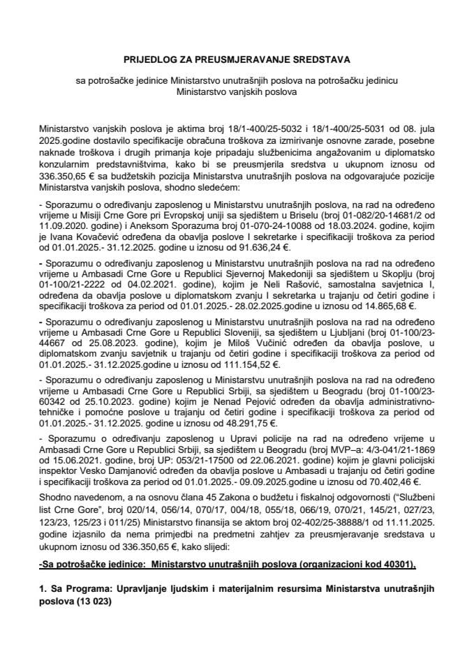 Predlog za preusmjeravanje sredstava sa potrošačke jedinice Ministarstvo unutrašnjih poslova na potrošačku jedinicu Ministarstvo vanjskih poslova