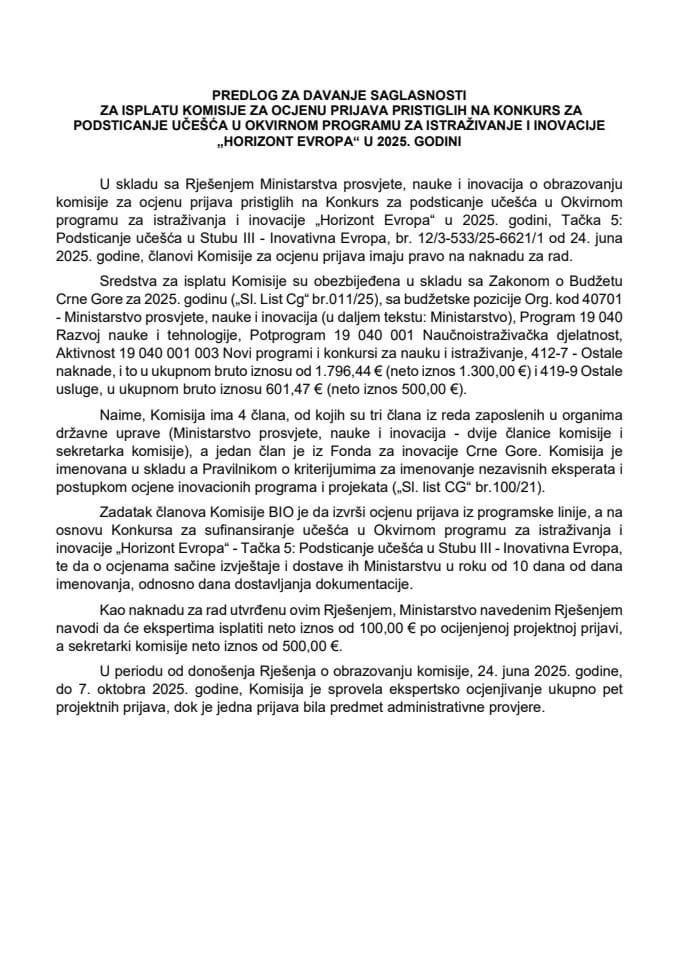 Predlog za davanje saglasnosti za isplatu Komisije za ocjenu prijava pristiglih na konkurs za podsticanje učešća u okvirnom programu za istraživanje i inovacije „Horizont Evropa“ u 2025. godini