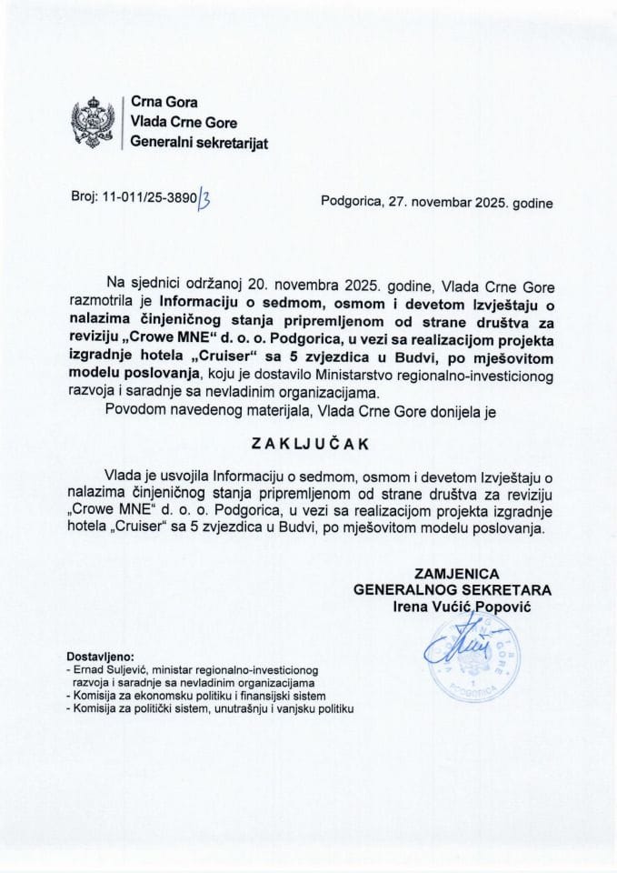 Информација о седмом, осмом и деветом Извјештају о налазима чињеничног стања припремљеном од стране друштва за ревизију „Crowe MNE“ d.o.o. Подгорица, у вези са реализацијом пројекта изградње хотела „Cruiser“ - Закључци