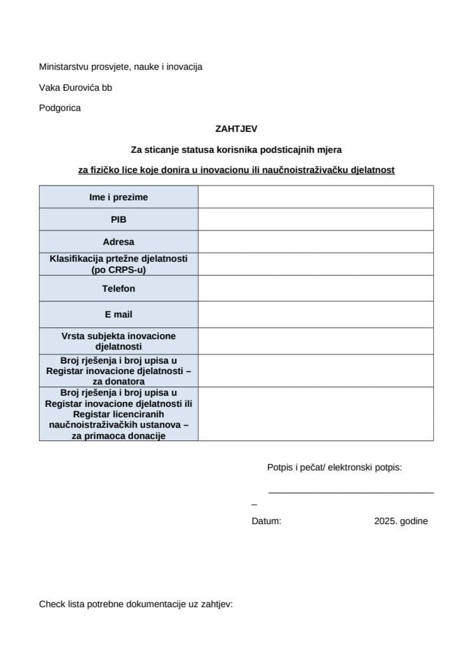 Образац захтјева за стицање статуса корисника подстицајних мјера за физичко лице које донира у иновациону или научноистраживачку дјелатност