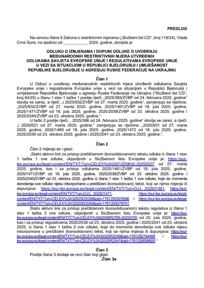 Predlogu odluke o izmjenama i dopuni Odluke o uvođenju međunarodnih restriktivnih mjera utvrđenih odlukama Savjeta EU i regulativama EU u vezi sa situacijom u Bjelorusiji i umiješanost Republike Bjelorusije u agresiju Ruske Federacije na Ukrajinu